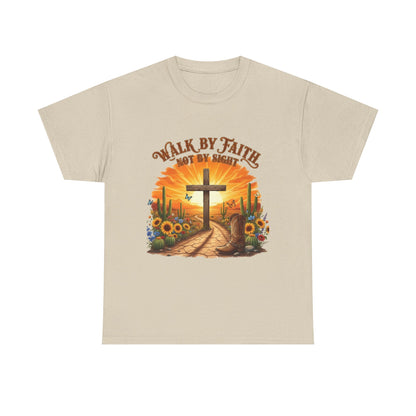 "Walk By Faith, Not By Sight" Unisex T-Shirt