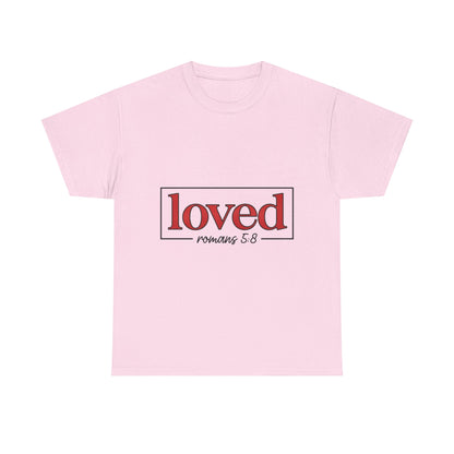 "Loved" Unisex T-Shirt