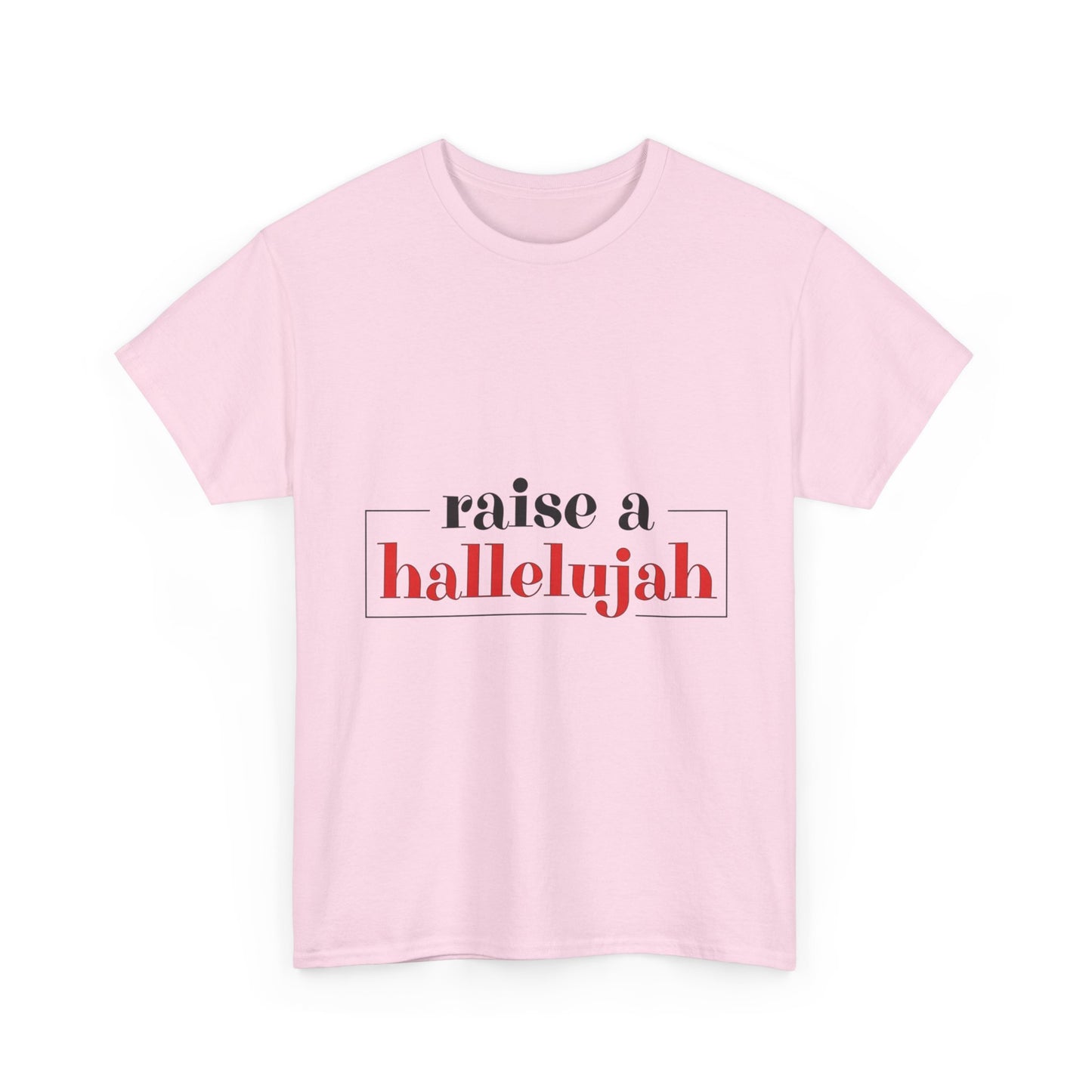 "Raise a Hallelujah" Unisex T-Shirt