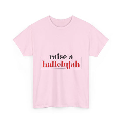 "Raise a Hallelujah" Unisex T-Shirt