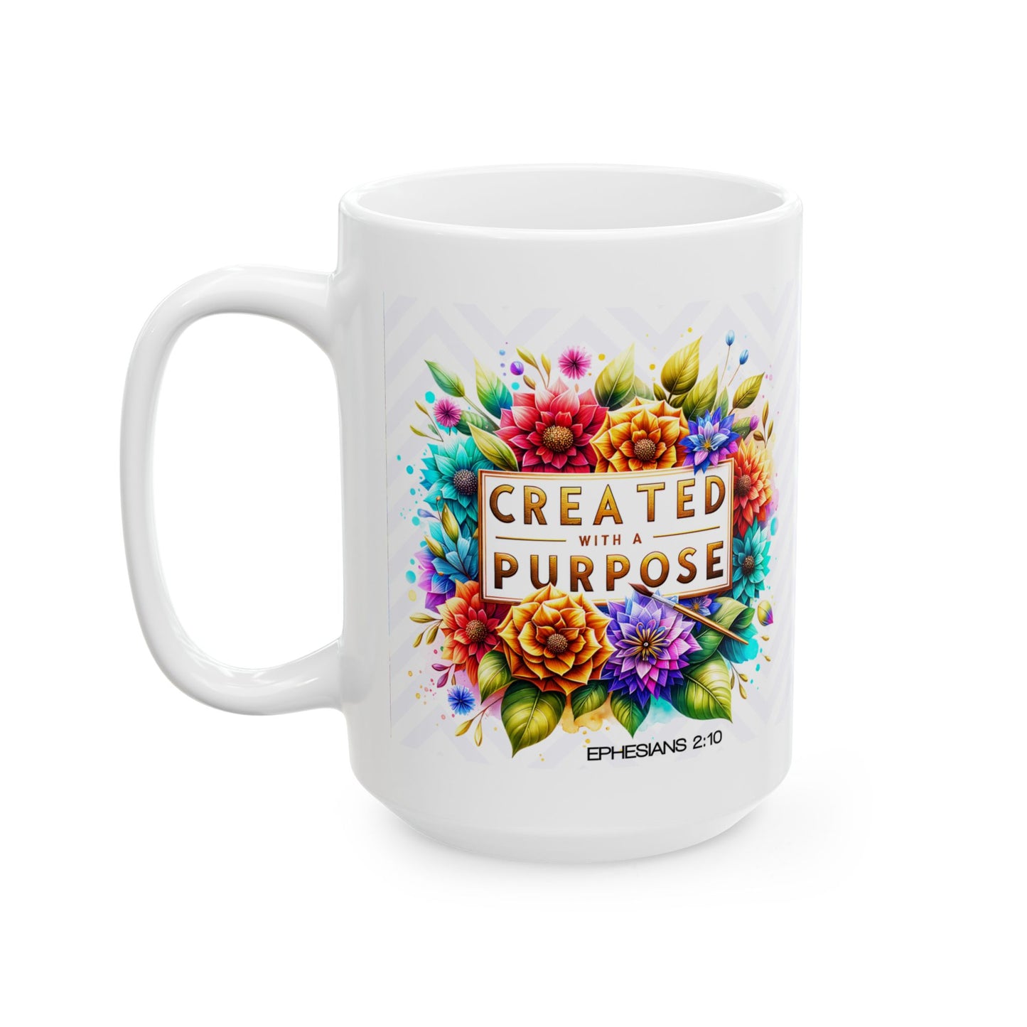 "Created With Purpose"  Mug