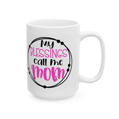 "Blessings Call Me Mom" Mug