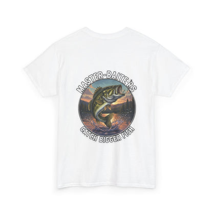 "Master Baiters Catch Bigger Fish" Unisex Cotton T-Shirt