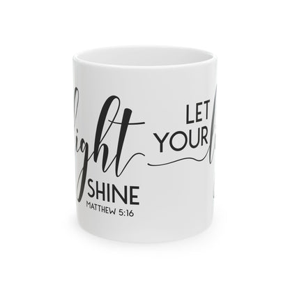"Let Your Light Shine" Mug