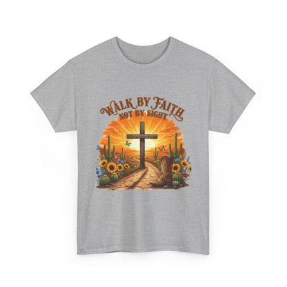 "Walk By Faith, Not By Sight" Unisex T-Shirt