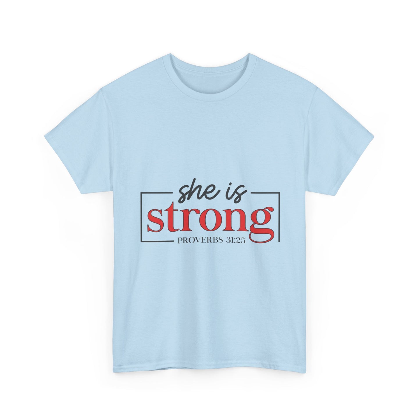 "She Is Strong" Unisex T‑Shirt