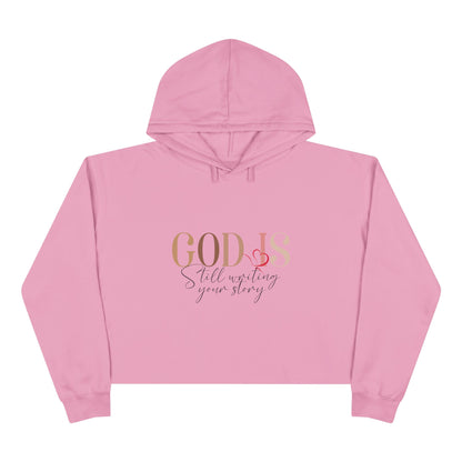 "God Is Still Writing Your Story" Crop Hoodie -