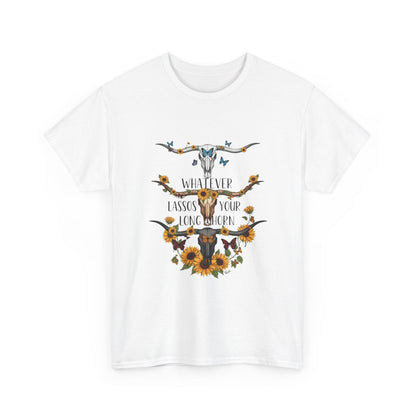 "Whatever Lassos Your Longhorn" Unisex T‑Shirt