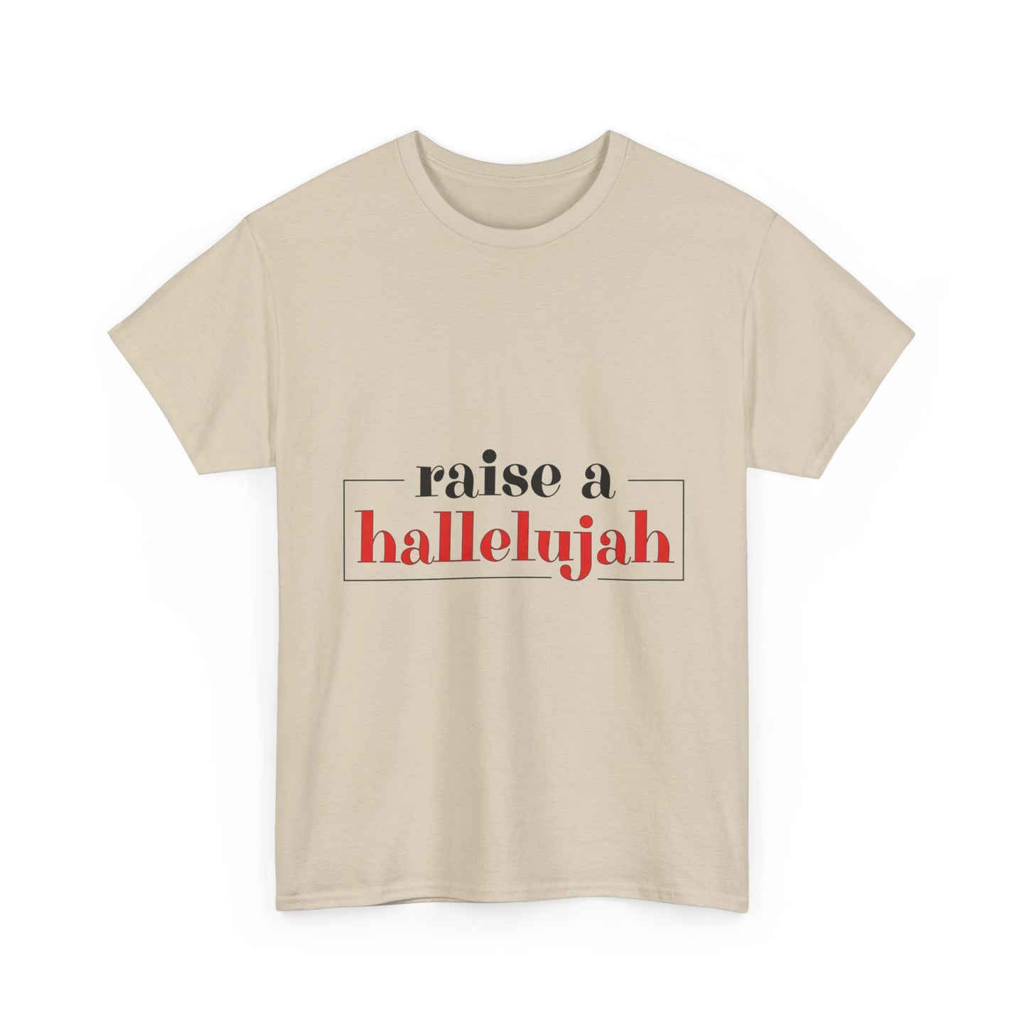 "Raise a Hallelujah" Unisex T-Shirt