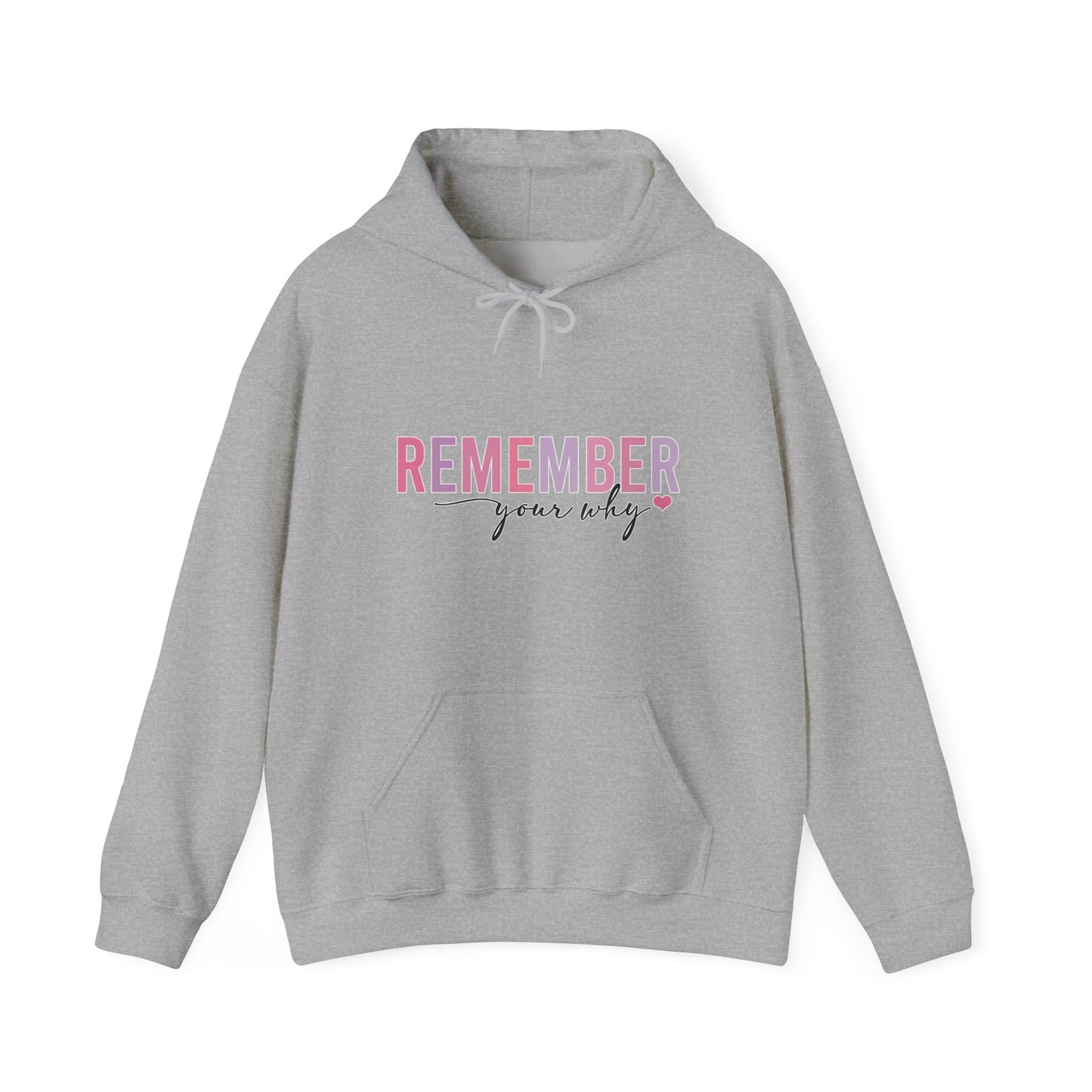"Remember Your Why" Unisex Hoodie